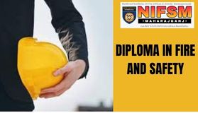 DIPLOMA IN FIRE AND SAFETY ENGINEERING